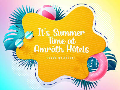  It's Summer Time at Amrâth Hotel Bigarré